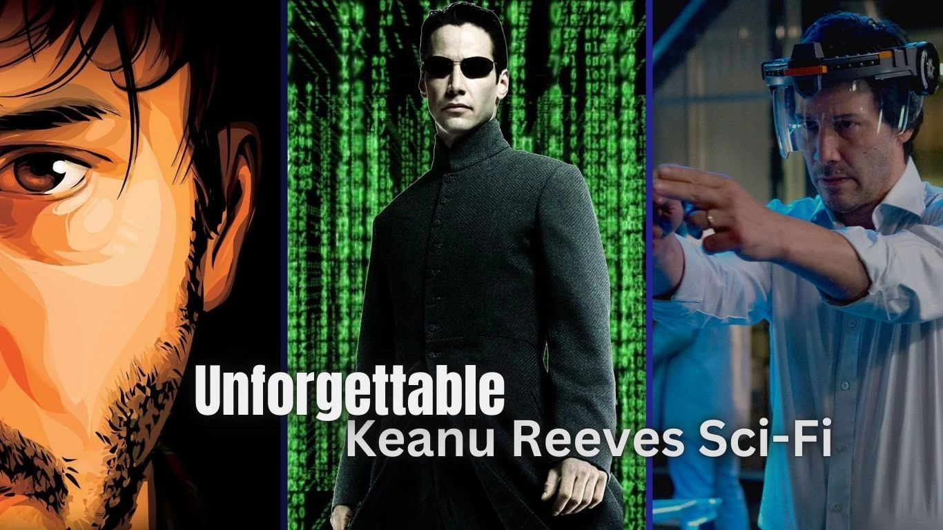 Unforgettable Keanu Reeves Sci-Fi Performances That Blew Our Minds: A Journey Through His Iconic Roles